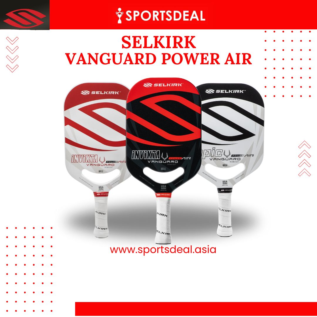 Selkirk Vanguard Power Air – SPORTSDEAL SDN BHD